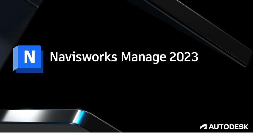 Autodesk Navisworks Manage 2023.1 x64 中文特别版(附注册机+教程)