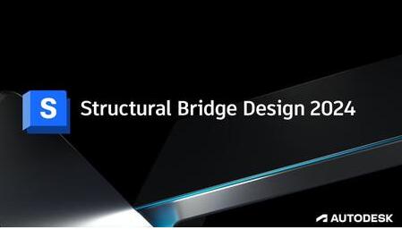 Autodesk Structural Bridge Design 2024 中文激活版