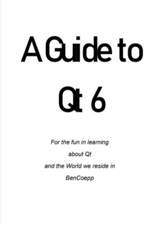 Qt6入门指南(A Guide to Qt 6) Qt初学者指南 PDF完整版